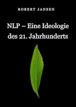 NLP - Eine Ideologie des 21. Jahrhunderts