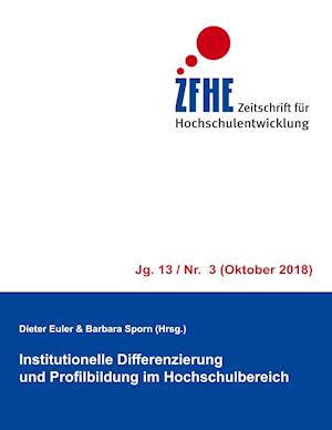 Institutionelle Differenzierung Und Profilbildung Im Hochschulbereich