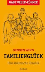 Nennen wir's Familienglück