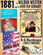 1881 - im WILDEN WESTEN und in GOOD OLD GERMANY - R.G.Wardenga by SUELTZ BUECHER