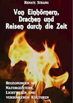 Von Einhörnern, Drachen und Reisen durch die Zeit