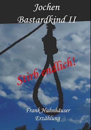 Jochen - Bastardkind II