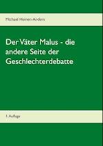 Der Väter Malus - die andere Seite der Geschlechterdebatte