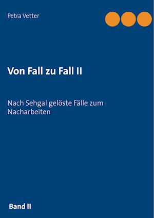 Von Fall Zu Fall II