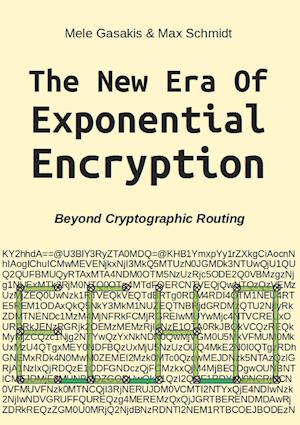 The New Era Of Exponential Encryption