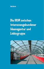 Die INSM zwischen interessengebundener Ideenagentur und Lobbygruppe