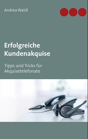 Erfolgreiche Kundenakquise