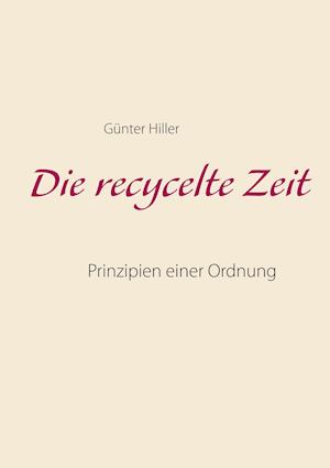 Die Recycelte Zeit