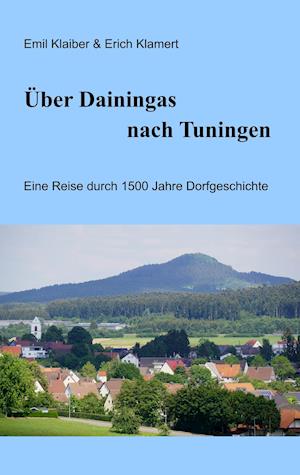 Über Dainingas nach Tuningen