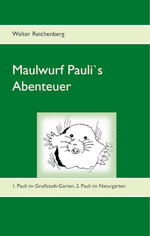 Maulwurf Pauli's Abenteuer