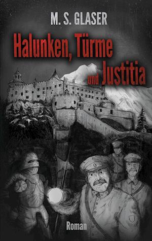 Halunken, Türme und Justitia