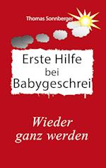 Erste Hilfe für schreiende Babys