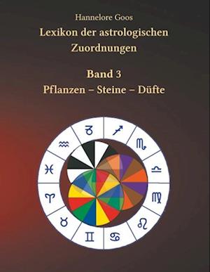 Lexikon Der Astrologischen Zuordnungen Band 3