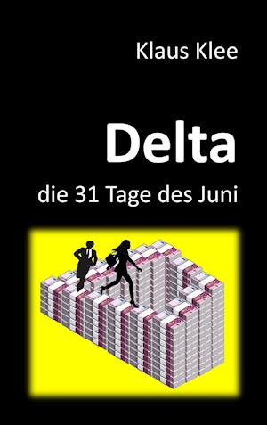 Delta - Die 31 Tage Des Juni