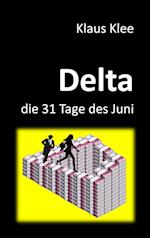 Delta - die 31 Tage des Juni