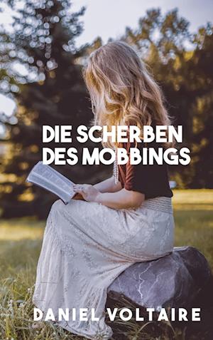 Die Scherben Des Mobbings