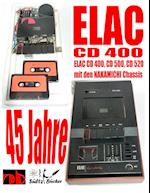 45 Jahre ELAC CD 400 Compact Cassetten Recorder mit den NAKAMICHI Chassis