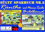 Sültz' Sparbuch Nr.8 - RÜNTHE & MARINA RÜNTHE - 2 Bildbände - Von der Bumannsburg über die D-Zug-Siedlung und Schacht 3 bis zu Marina Rünthe
