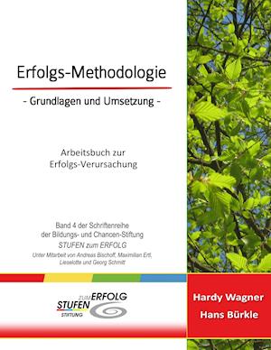 Erfolgs-Methodologie - Grundlagen und Umsetzung