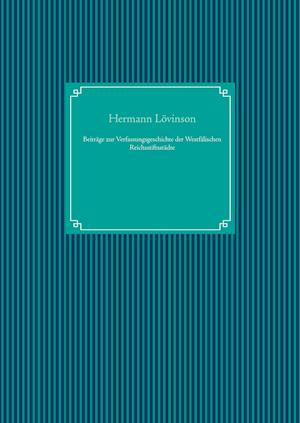 Beiträge zur Verfassungsgeschichte der Westfälischen Reichsstiftsstädte