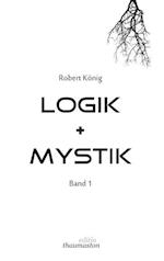 Logik und Mystik Band 1