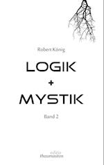 Logik und Mystik Band 2
