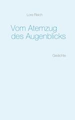 Vom Atemzug des Augenblicks