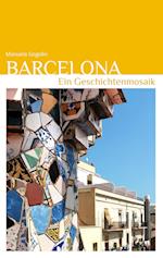 Barcelona - Ein Geschichtenmosaik