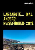 Lanzarote... mal anders! Reiseführer 2019