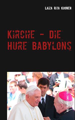 Kirche - Die Hure Babylons