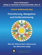 Orientierung, Navigation und Zeitbestimmung - Wie der Himmel den Lebensraum des Menschen prägt