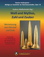 Maß und Mythos, Zahl und Zauber - Die Vermessung von Himmel und Erde