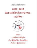 Deutschlands verlorene 13 Jahre Teil 6