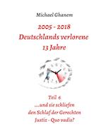 Deutschlands verlorene 13 Jahre Teil 6