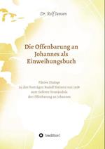 Die Offenbarung an Johannes als Einweihungsbuch