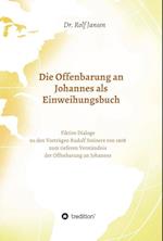 Die Offenbarung an Johannes als Einweihungsbuch