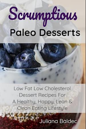 Scrumptious Paleo Desserts