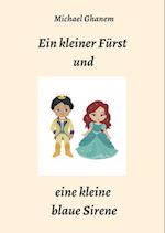 Ein kleiner Fürst und eine kleine blaue Sirene