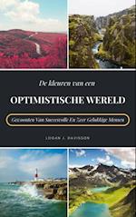 De Kleuren Van Een Optimistische Wereld