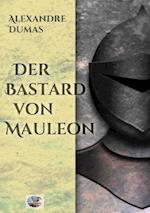 Der Bastard von Mauleon(Illustriert)