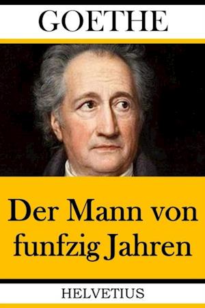 Der Mann von funfzig Jahren