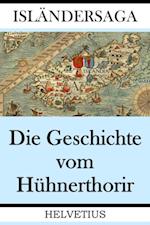 Die Geschichte vom Hühnerthorir