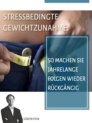 Stressbedingte Gewichtszunahme