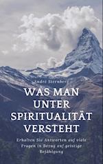 Was man unter Spiritualität versteht