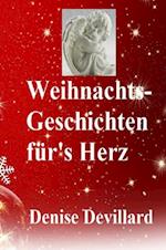 Weihnachts-Geschichten für''s Herz