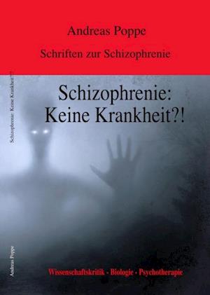 Schizophrenie: Keine Krankheit?!