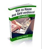 Von zu Hause aus Geld verdienen!