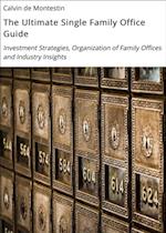 The Ultimate Single Family Office Guide