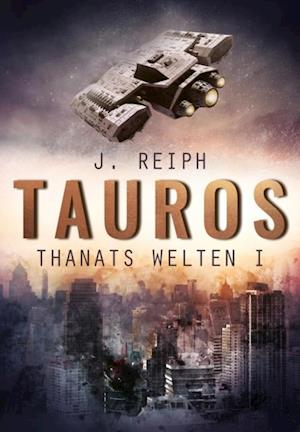 Thanats Welten 1 - Tauros