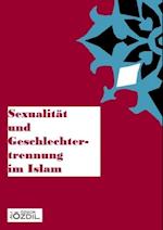 Sexualität und Geschlechtertrennung im Islam